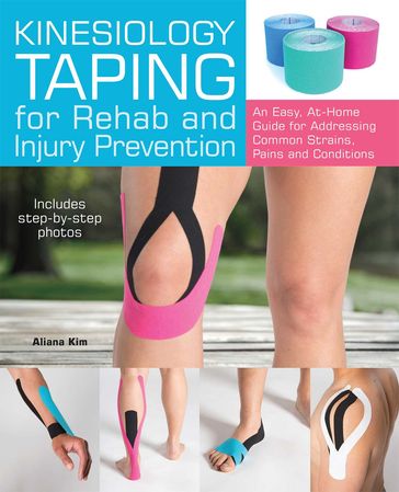 Kinesiology Taping for Rehab and Injury Prevention - Aliana Kim