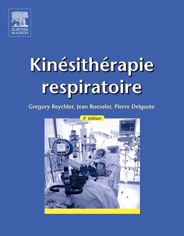 Kinésithérapie respiratoire - Jean Roeseler - Pierre Delguste - Gregory Reychler - Jean-Paul Janssens - Laurent Vecellio - Benoît Lengelé - Frédéric Duprez - Jean-Christophe Dubus - Nicolas Roche - Jonathan Dugernier - Marie-Christine Many - Michel Lamotte - Damien Moerman - Jean-François Adam - Thierry Troosters - Olivier Contal - Vincent Jounieaux - Emmanuel Guérot - Xavier Wittebole - Bertrand Selleron - Dominique Monnin - Renaud Menten - Caroline Dethy - Guiseppe Liistro - Gauthier Desuter - Fred Lessire - Thierry Detaille - Laurent Pitance - Francis Zech - Jonathan Mouthuy - Jean-François Denef - Xavier Van Caeneghem - Thierry Sottiaux - Philippe Soudon - Pascal Gouilly - Gilles Caty - Michel Toussaint - Dominique Vanpee - Jean-Bernard Michotte - Christian Opdekamp - Fabrice Duplaquet - Michelle Norrenberg - Jean-Marie Scheiff - Marianne Devroey - Eddy Bodart - Ingrid De Biourge - Marc Beaumont - Anne-Claire Latiers - William Poncin - Muriel Lemaire - Catherine Nyssen-Behets - DAN ADLER - Pauline Henin - Nicolas Dousse