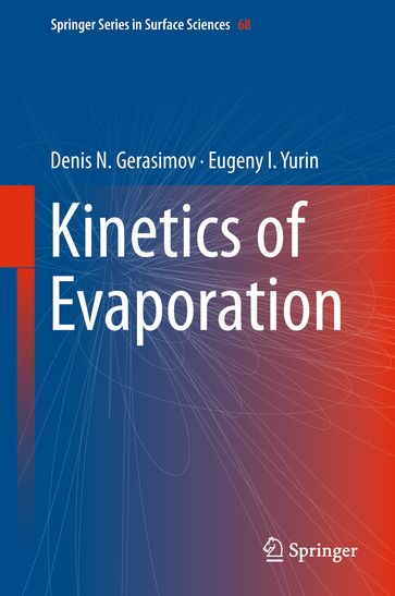 Kinetics of Evaporation - Denis N. Gerasimov - Eugeny I. Yurin