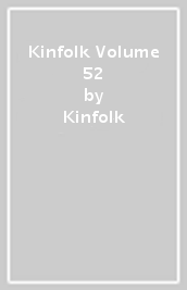 Kinfolk Volume 52