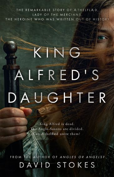 King Alfred's Daughter - David Stokes