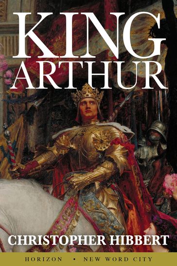 King Arthur - Christopher Hibbert