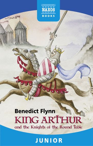 King Arthur and the Knights of the Round Table - Benedict Flynn