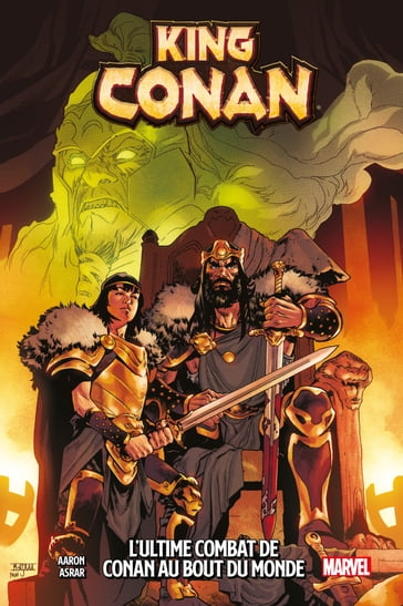 King Conan : L'ultime combat de Conan au bout du monde - Jason Aaron - Mahmud Asrar