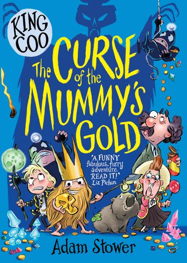 King Coo: The Curse of the Mummy's Gold - Adam Stower