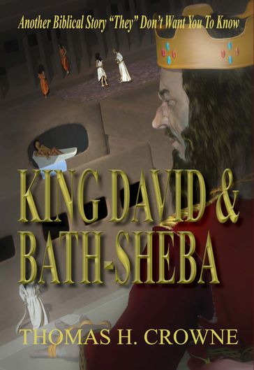 King David and Bath Sheba - Thomas Crowne