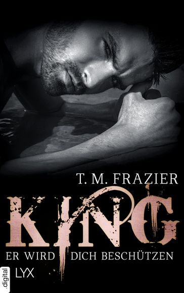 King - Er wird dich beschützen - T. M. Frazier