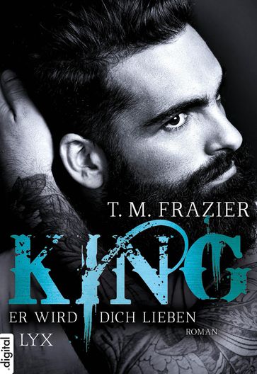 King - Er wird dich lieben - T. M. Frazier