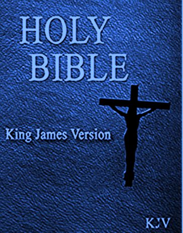 King James Bible: Authorized Version KJV - Bible