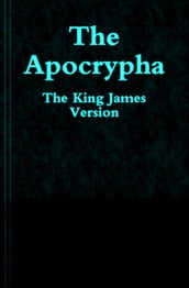 King James Version Apocrypha: Holy Bible (KJV Complete)