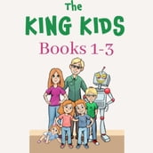 King Kids, The: Books 1-3
