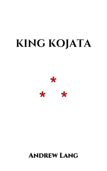 King Kojata - Andrew Lang