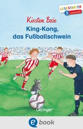 King-Kong, das Fußballschwein