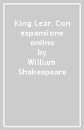 King Lear. Con espansione online