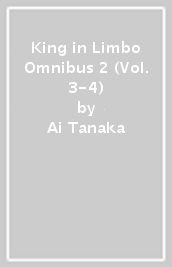 King in Limbo Omnibus 2 (Vol. 3-4)