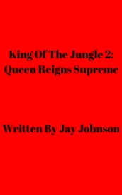 King Of The Jungle 2: Queen Reigns Supreme