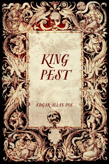 King Pest - Edgar Allan Poe