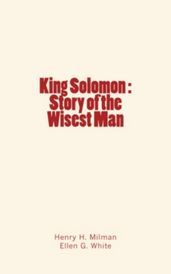 King Solomon : Story of the Wisest Man