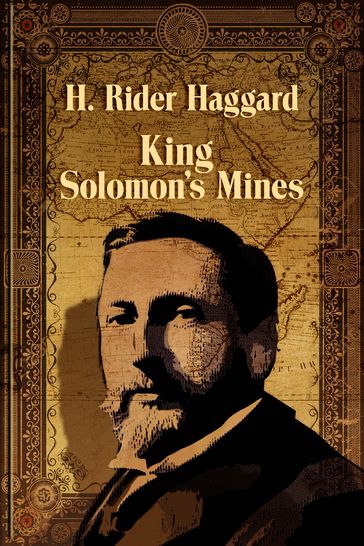 King Solomon's Mines - Henry Haggard