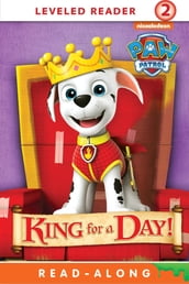 King for a Day! (PAW Patrol)
