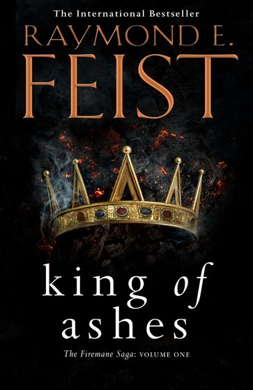 King of Ashes (The Firemane Saga, Book 1) - Raymond E. Feist