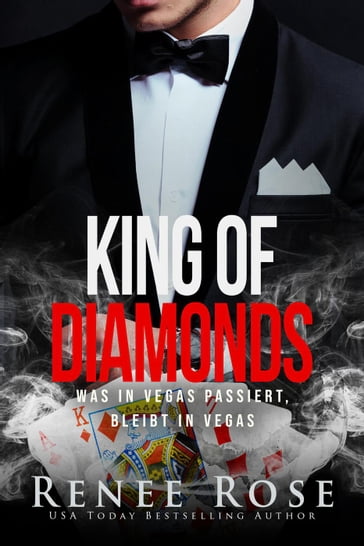 King of Diamonds: Was in Vegas passiert, bleibt in Vegas - Renee Rose