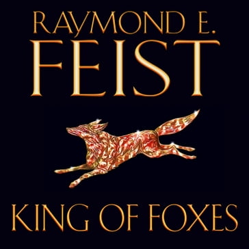 King of Foxes (Conclave of Shadows, Book 2) - Raymond E. Feist