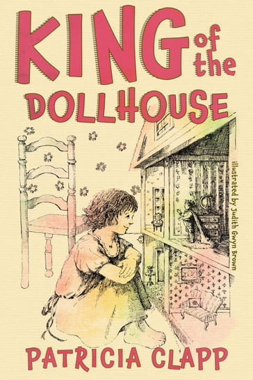 King of the Dollhouse - Patricia Clapp