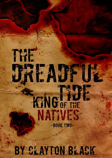 King of the Natives: Book 2 - Clayton Black