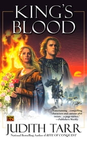 King s Blood (William the Conquerer #2)