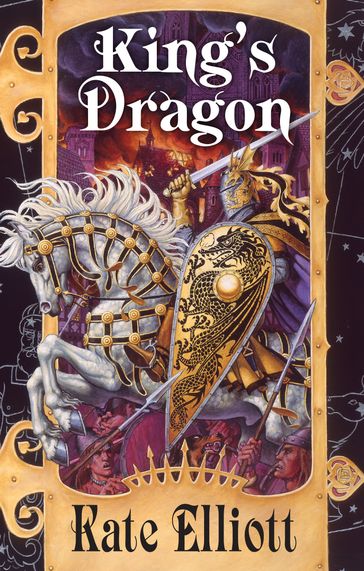 King's Dragon - Kate Elliott