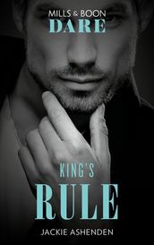 King s Rule (Mills & Boon Dare) (Kings of Sydney, Book 2)