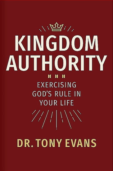 Kingdom Authority - Tony Evans
