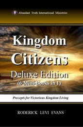 Kingdom Citizens Deluxe Edition (6 Mini-Books in 1): Precepts for Victorious Kingdom Living