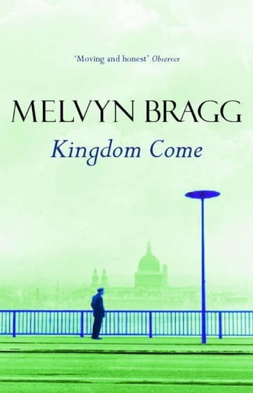 Kingdom Come - Melvyn Bragg