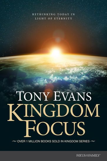Kingdom Focus - Tony Evans