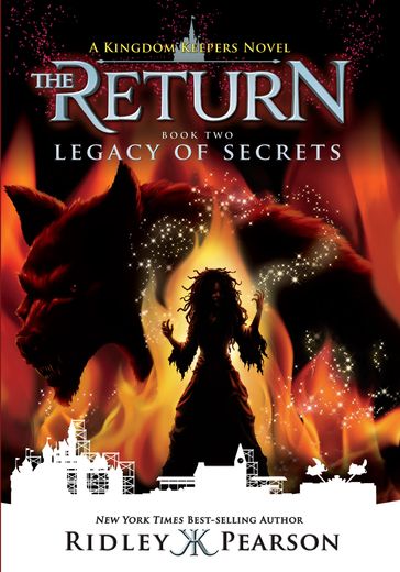 Kingdom Keepers: The Return Book Two: Legacy of Secrets - Ridley Pearson