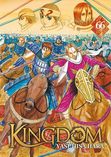 Kingdom - Tome 66 - Hara Yasuhisa
