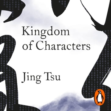 Kingdom of Characters - Jing Tsu