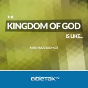 Kingdom of God is Like..., The