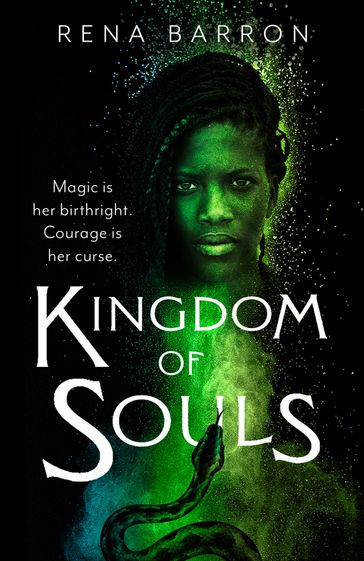 Kingdom of Souls (Kingdom of Souls trilogy, Book 1) - Rena Barron