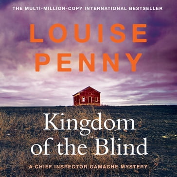 Kingdom of the Blind - Louise Penny