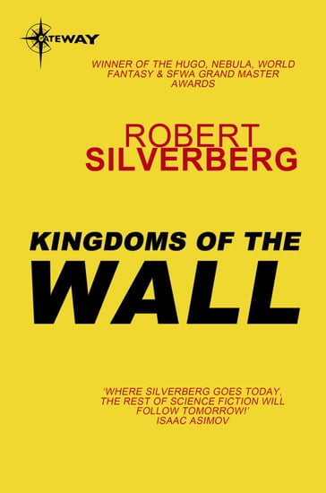 Kingdoms of the Wall - Robert Silverberg