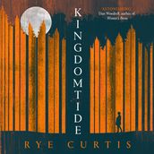 Kingdomtide: Shortlisted for the 2021 Dylan Thomas Prize
