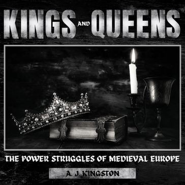 Kings And Queens - A.J. Kingston