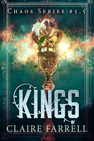Kings (Chaos #5.5) - Claire Farrell