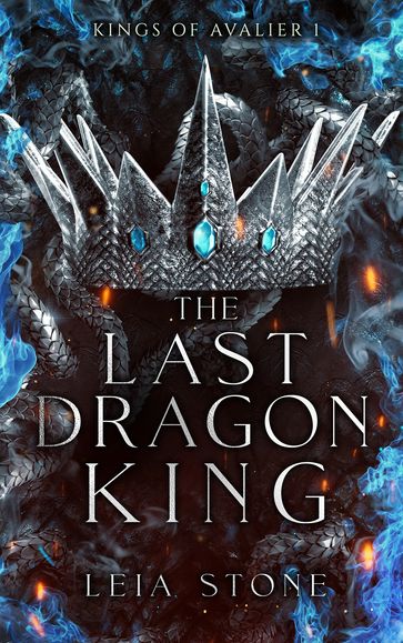 Kings of Avalier - Tome 1 : The Last Dragon King (édition française) - Leia Stone