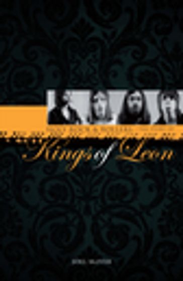 Kings of Leon: Holy Rock & Roller's - Joel McIver