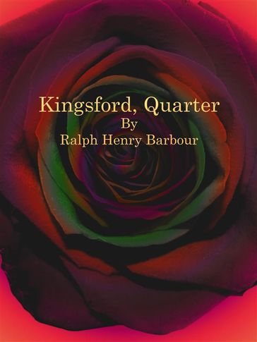 Kingsford, Quarter - Ralph Henry Barbour