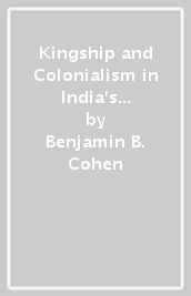 Kingship and Colonialism in India